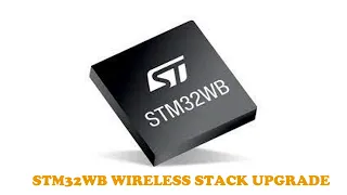 Easy way to upgrade STM32WB Wireless Stack