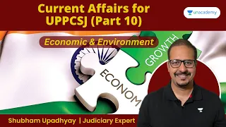 🔴LIVE Current Affairs for UPPCSJ Part-10 | Economic and Environment | Shubham Upadhyay