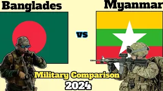 Banglades vs Myanmar Military Power Comparison 2024 || myanmar vs bangladesh military power || army