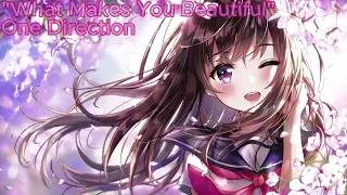 Nightcore - What Makes You Beautiful