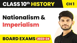 Class 10 History Chapter 1 | Nationalism and Imperialism - The Rise of Nationalism in Europe 2022-23