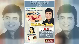 Zindagi Khwab Hai | Online Live show | Mukhtar Shah Singer | Golden Voice Of Mukesh | Anal Vasavada