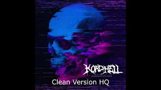 Kordhell - Murder In My Mind (Clean Version) HQ