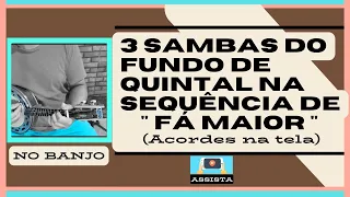 3 SAMBAS NA SEQUÊNCIA DE FÁ MAIOR DO FDQ ( ACORDES NA TELA)| @canaldoalecao