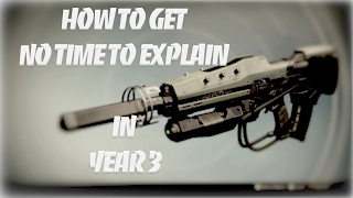 Destiny | Lost Exotics - How to get No Time to Explain in Year 3