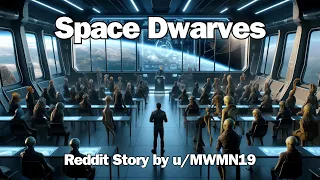 Best HFY Reddit Stories | Space Dwarves