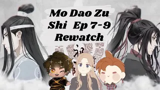 WEI WUXIAN TOYS WITH LAN WANGJI! Mo Dao Zu Shi S01 EP7-9 Rewatch Reaction With Kictor and Cuchallian