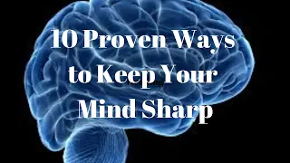 10 Proven Ways to Keep Your Mind Sharp! 🧠 #brainhealth  #mentalfitness