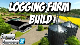 2 Million Dollar Logging Farm Build on Silverrun | Farming Simulator 22
