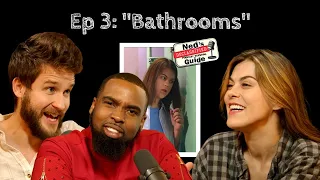 Ep. 3: “Bathrooms” | Ned’s Declassified Podcast Survival Guide