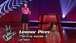 Leonor Pires - "Menina Estás à Janela" | Prova Cega | The Voice Kids Portugal