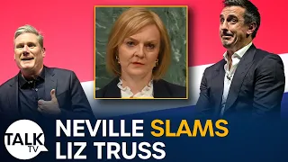 Gary Neville slams Liz Truss at Labour conference