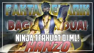 Fakta menarik mengenai Hanzo di Mobile Legends! [ BAGIAN KEDUA ]
