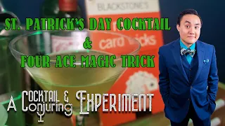 St. Patrick's Day "James Joyce" Cocktail & "Four Ace Change" | Cocktails & Conjuring Experiments