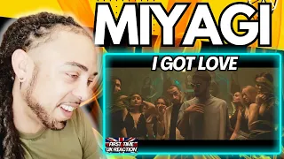 LET'S GO!!!!! Miyagi & Эндшпиль ft Рем Дигга - I Got Love (Official Video) [FIRST TIME UK REACTION]