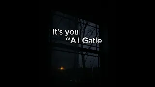 It's you| Ali Gatie| vocals only