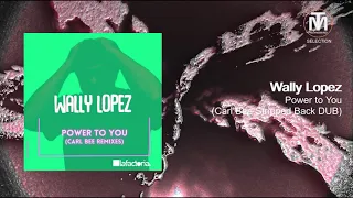 Wally Lopez - Power to You (Carl Bee Stripped Back DUB) [The Factoria (Factomania)]