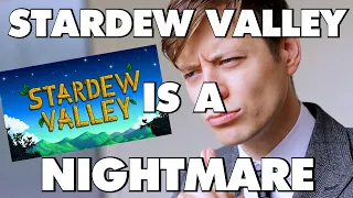 Stardew Valley Is An Absolute Nightmare - This Is Why