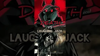 Death vs Laughing Jack #afterdark #mrkitty #1v1 #death #edit #shorts #debate #creepypasta #animation