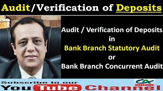 Audit / Verification of Deposits in Bank Branch Statutory Audit / Bank Branch Concurrent Audit