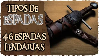 História do Combate - Os 46 Tipos de Espadas Mais Lendários da História