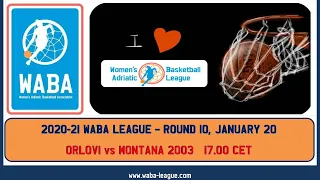 KK Orlovi vs Montana 2003  WABA League 2020/21 Round 10