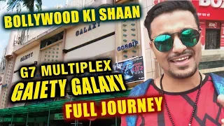 Bollywood ICONIC Theatre GAIETY GALAXY | Mumbai | Full Journey Video