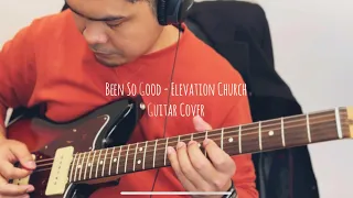 Been So Good | Elevation Worship | Guitar Cover