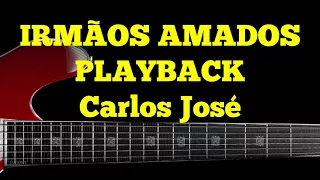 IRMÃOS AMADOS - 175 HARPA CRISTÃ-PLAYBACK- Carlos José