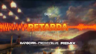 Dejw - Petarda (DJ Bocian & FreddyBlue Remix) [2023]