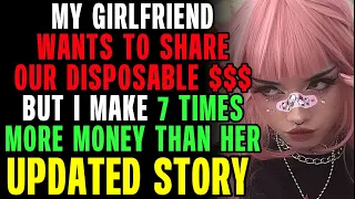 My Girlfriend Wants To Share Our Income But I Make 7 Times More Than Her r/Relationships