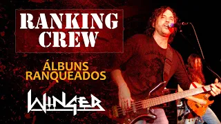 Ranking Crew #12 - Discografia Winger