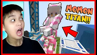 ATUN & MOMON BERUBAH MENJADI RAKSASA TITAN !! Feat @sapipurba Minecraft