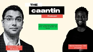 Gaurav Vijayvargiya on The Caantin Podcast With Njavwa Mutambo