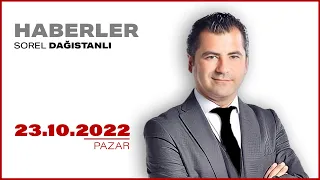 #CANLI | Sorel Dağıstanlı ile Haberler | 23 Ekim 2022 | #HalkTV