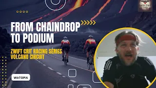 FROM CHAIN-DROP TO PODIUM  Zwift Crit Racing League  Volcano Circuit