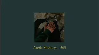 Arctic Monkeys - 505 (Slowed +Lyrics)
