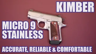 KIMBER MICRO 9 STAINLESS...ACCURATE, RELIABLE AND COMFORTABLE