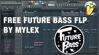 FREE FLP #7 | FUTURE BASS Fl Studios 12 | BY MYLEX