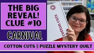 The Big Reveal! Puzzle Mystery Quilt Clue 10