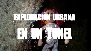 Exploración urbana en un túnel maldito