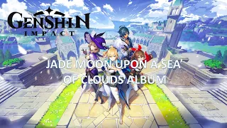 GENSHIN IMPACT - JADE MOON UPON A SEA OF CLOUDS ALBUM