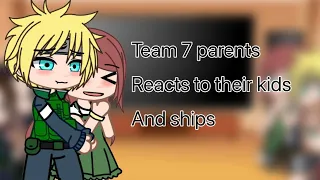 Team 7 parents react to their kid’s ships || 1/2 part || naruhinta and SasuSaku || first video