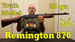 Remington 870 20 Gauge Youth - Awesome Turkey Gun! - RGO #387