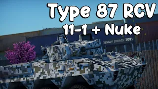 Type 87 RCV. 11-1 + Nuke.