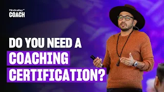 The truth about coaching certifications and how to know if you need one