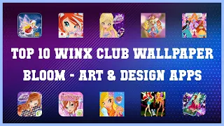 Top 10 Winx Club Wallpaper Bloom Android Apps