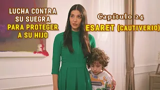 HIRA DISCUTE CON SU SUEGRA POR PRIMERA VEZ | Resumen: ESARET - Cautiverio Capítulo 24