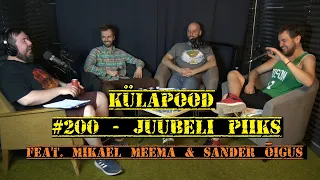 #200 - Juubeli Piiks feat. Mikael Meema & Sander Õigus