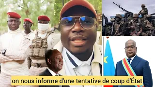 🔴Urgent urgent ‼️ tentative de Coup d’Etat au Congo Kinshasa et au Burkina Faso